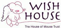 Wish House make wishes come true.